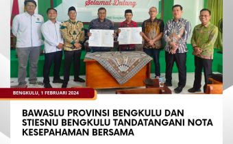 Bawaslu Provinsi Bengkulu dan STIESNU Bengkulu tandatangani Nota Kesepahaman Bersama