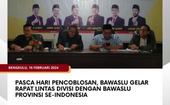 Pasca Hari Pencoblosan, Bawaslu Gelar Rapat Lintas Divisi dengan Bawaslu Provinsi se-Indonesia