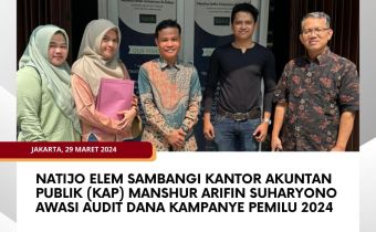 Natijo Elem Sambangi Kantor Akuntan Publik (KAP) Manshur Arifin Suharyono Awasi Audit Dana Kampanye Pemilu 2024