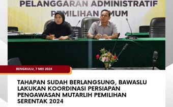 Tahapan Sudah Berlangsung, Bawaslu Lakukan Koordinasi Persiapan Pengawasan Mutarlih Pemilihan Serentak 2024