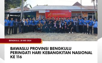 Bawaslu Provinsi Bengkulu Peringati Hari Kebangkitan Nasional ke 116