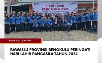 Bawaslu Provinsi Bengkulu Peringati Hari Lahir Pancasila Tahun 2024