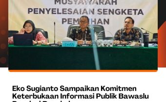 Eko Sugianto Sampaikan Komitmen Keterbukaan Informasi Publik Bawaslu Provinsi Bengkulu