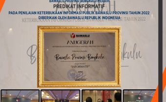 Mantap! Bawaslu Bengkulu Kembali Raih Predikat Informatif Monev KI 2022