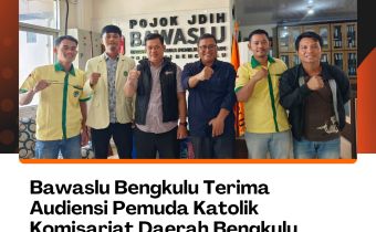 Bawaslu Bengkulu Terima Audiensi Pemuda Katolik Komisariat Daerah Bengkulu