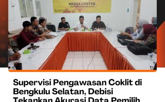 Supervisi Pengawasan Coklit di Bengkulu Selatan, Debisi Tekankan Akurasi Data Pemilih
