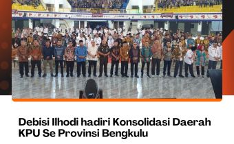 Debisi Ilhodi hadiri Konsolidasi Daerah KPU Se Provinsi Bengkulu