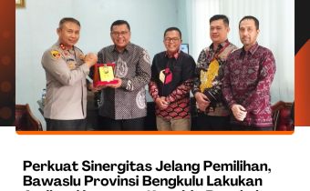 Perkuat Sinergitas Jelang Pemilihan, Bawaslu Provinsi Bengkulu Lakukan Audiensi bersama Kapolda Bengkulu