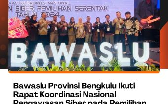 Bawaslu Provinsi Bengkulu Ikuti Rapat Koordinasi Nasional Pengawasan Siber pada Pemilihan Serentak Tahun 2024