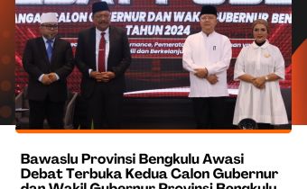 Bawaslu Provinsi Bengkulu Awasi Debat Terbuka Kedua Calon Gubernur dan Wakil Gubernur Provinsi Bengkulu Tahun 2024