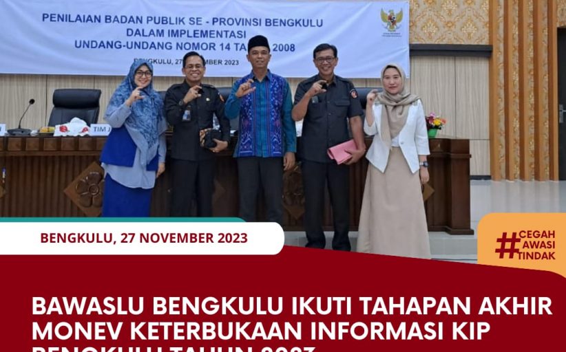 Bawaslu Bengkulu Ikuti Tahapan Akhir Monev Keterbukaan Informasi KIP Bengkulu Tahun 2023