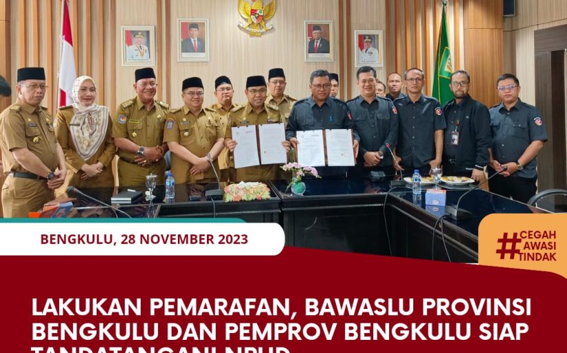 Lakukan Pemarafan, Bawaslu Provinsi Bengkulu dan Pemprov Bengkulu siap Tandatangani NPHD